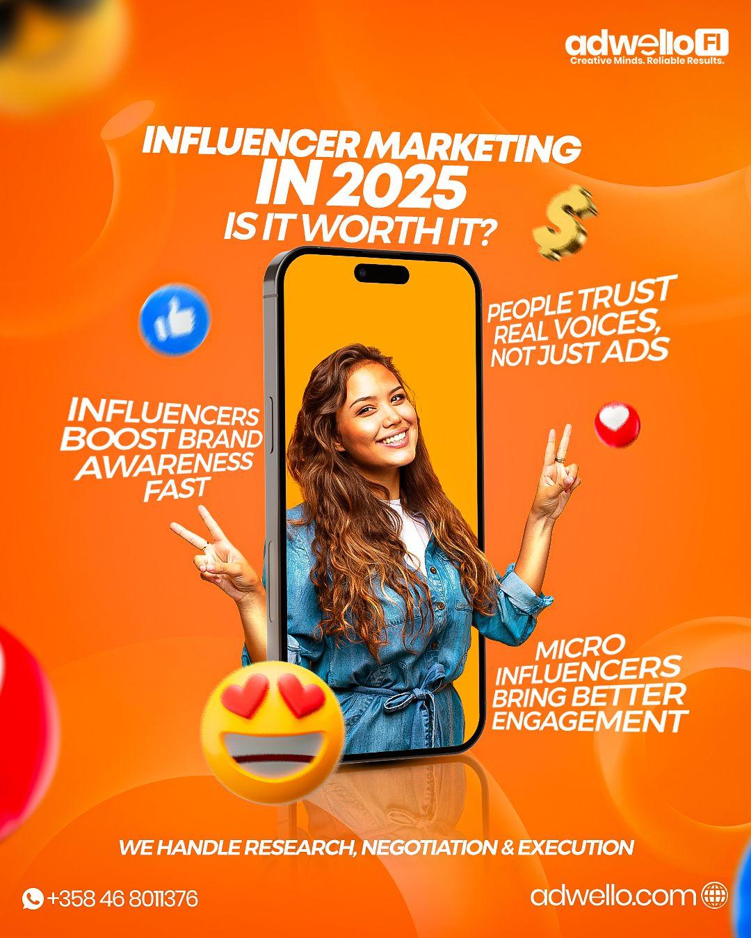 Influencer Marketing in 2025: Is It Still Worth It?